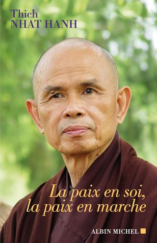 La Paix en soi, Thich Nhat Hanh